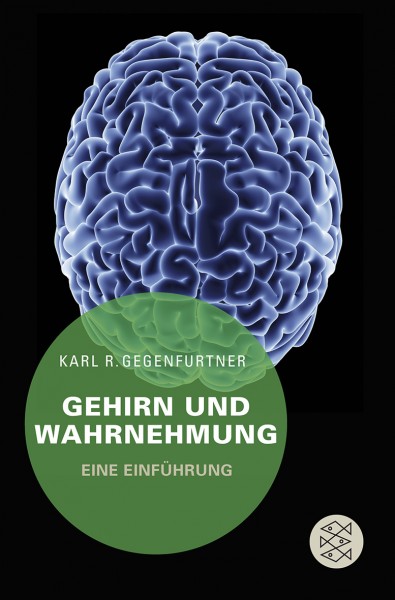 Gegenfurtner: Gehirn und Wahrnehmung