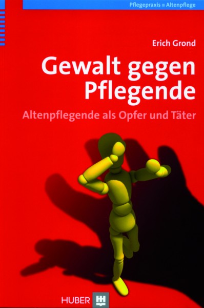 Grond: Gewalt gegen Pflegende