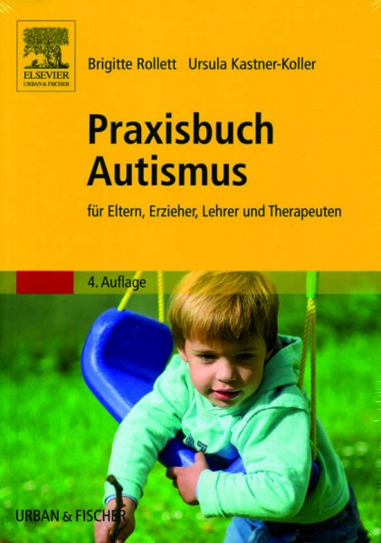 Rollett/Kastner-Koller: Praxisbuch Autismus