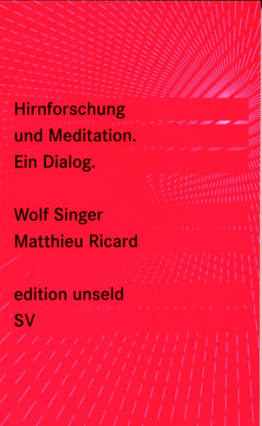 Singer/Ricard: Hirnforschung und Meditation