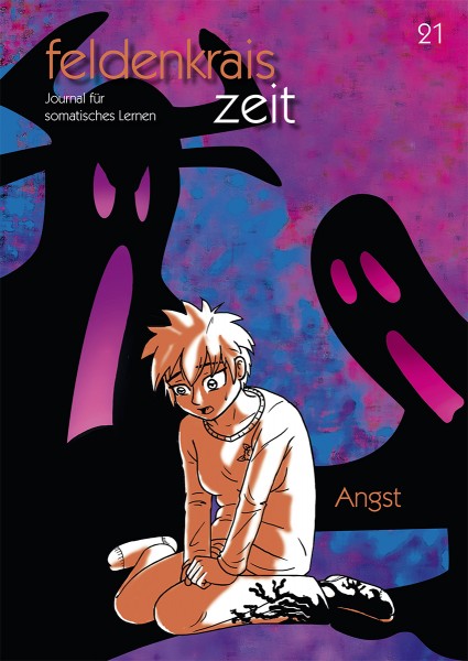 feldenkrais zeit 21: Angst