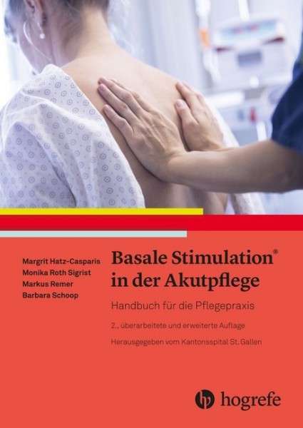 Hatz-Casparis/Roth Sigrist: Basale Stimulation in der Akutpflege