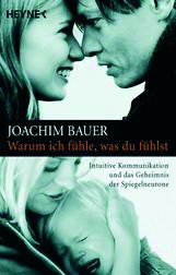 Bauer: Warum ich fühle, was Du fühlst