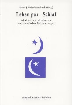 Nicola J. Maier-Michalitsch: Leben pur - Schlaf