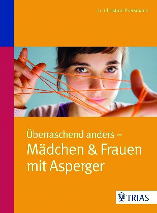 Preismann: Überraschend anders: Mädchen & Frauen mit Asperger
