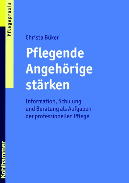 Büker: Pflegende Angehörige stärken