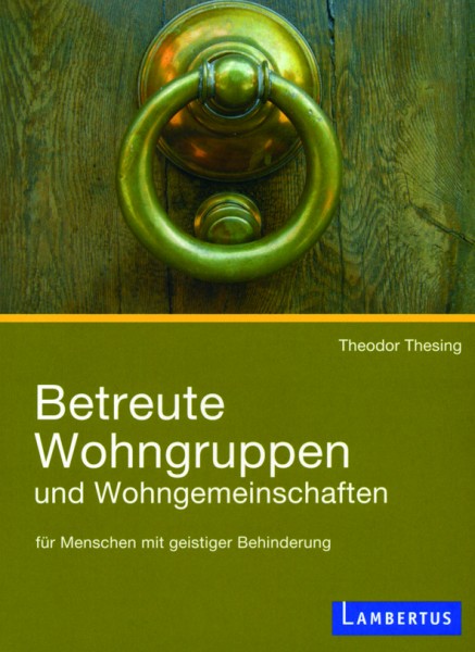 Thesing: Betreute Wohngruppen und Wohngemeinschaften für Menschen mit geistiger Behinderung